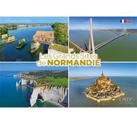 Les grands sites de Normandie - Arnaud Chicurel - Orep - broché - Beau livre