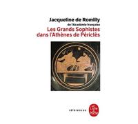 Les Grands Sophistes dans l'Athènes de Périclès