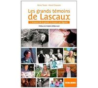 Les Grands Témoins De Lascaux - L'histoire De La Grotte À Travers Ses Figures