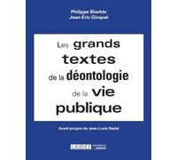Les Grands Textes De La Déontologie De La Vie Publique