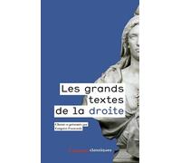 Les grands textes de la droite: (1789-2017)