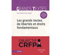 Les grands textes de libertés et droits fondamentaux 10ème édition - David Soldini - Dalloz - broché - Etude