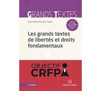 Les grands textes de libertés et droits fondamentaux 11ème édition - David Soldini - Dalloz - broché - Etude