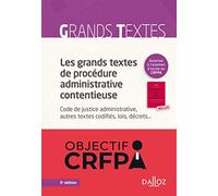 Les grands textes de procédure administrative contentieuse ; Annotations pour le code de justice administrative et pour les textes relatifs au Tribunal des conflits: Pack en 2 volumes