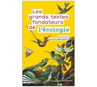 Collectif – Les grands textes fondateurs de l'écologie – Poche
