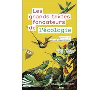 Les grands textes fondateurs de l'écologie