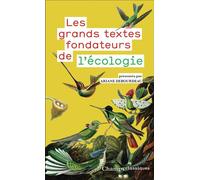 Les grands textes fondateurs de l'écologie