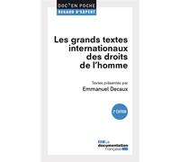 Les grands textes internationaux des droits de l'homme - Emmanuel Decaux - Documentation Francaise - broché - Etude