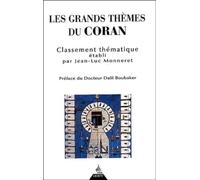Les grands thèmes du Coran : Livre Saint de l'Islam - Classement thématique