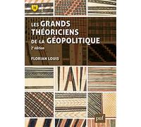 Les grands théoriciens de la géopolitique