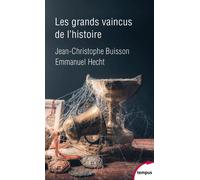 Les grands vaincus de l'histoire