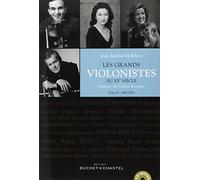 Les grands violonistes du XXème siècle tome II - 1948-1985: 1948-1985 (2)