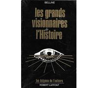 Les Grands visionnaires de l'Histoire
