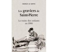 Les graviers de Saint-Pierre: La traite des enfants en 1900