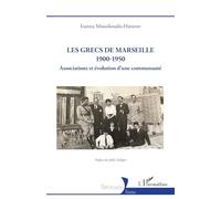 Mousikoudis-Hatterer – Les Grecs de Marseille 1900-1950 – Associations et évolution d’une communauté