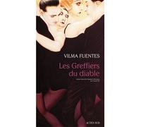 Les Greffiers du diable - Vilma Fuentes - Actes sud - broché - Roman