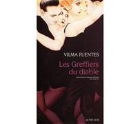 Les Greffiers du diable Vilma Fuentes (Auteur), Claude Fell (Traduction)