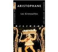 Les Grenouilles Aristophane (Auteur), Pierre Judet De La Combe (Traduction)