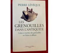 Les grenouilles dans l'antiquité : Cultes et mythes des grenouilles en Grèce et ailleurs