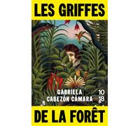 Les griffes de la forêt - Gabriela Cabezón Cámara - 10/18 - Poche - Roman