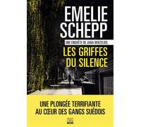 Les Griffes du silence - Emelie Schepp - Harpercollins - broché - Roman