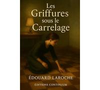 Les Griffures sous le Carrelage