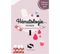 Les grimoires d’Anaïs Tome1 Hématologie