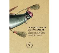 Les Groseilles de novembre (Chronique de quelques détraquements dans la contrée des kratts)