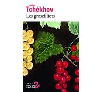 Les groseilliers et autres nouvelles: et autres nouvelles