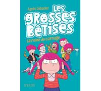 Les grosses bêtises, tome 3 : La reine du carnage