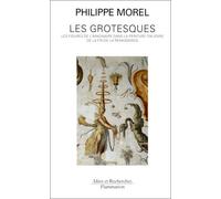 Les grotesques: Les figures de l'imaginaire dans la peinture italienne de la fin de la Renaissance