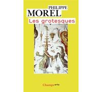 Les grotesques Les figures de l'imaginaire dans la peinture italienne de la fin de la Renaissance - Philippe Morel - Flammarion - broché - Beau livre