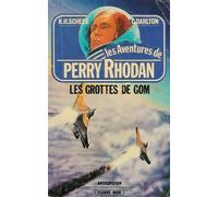 Les grottes de Gom : Collection : Les aventures de Perry Rhodan : Anticipation fleuve noir n° 485 / 20
