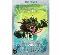 Les Grottes de Kalte Joe Dever (Auteur), Camille Fabien (Traduction), Gary Chalk (Illustration)