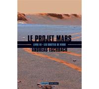 Les grottes de verre - Andreas Eschbach - Atalante - broché - Roman adolescent dès 13 ans