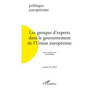 Les groupes d'experts dans le gouvernement de l'Union européenne - Collectif - L'harmattan - broché - Revue