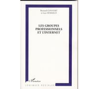 Les groupes professionnels et l'Internet - Lise Demailly - L'harmattan - broché - Etude