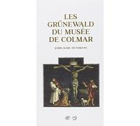 Les Grünewald du musée de colmar