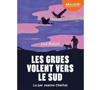 Les grues volent vers le sud: Livre audio 1 CD MP3