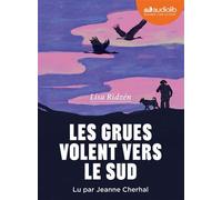 Les grues volent vers le sud Livre audio 1 CD MP3 - Lisa Ridzén - Audiolib - Texte lu (CD) - Textes lus CD