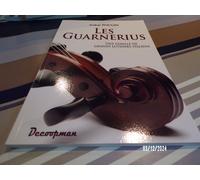 Les Guarnerius - Une Famille De Grands Luthiers Italiens