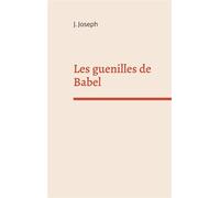 Les guenilles de Babel Le Langage de la chute - Jeannick Joseph - Books On Demand - broché - Essai