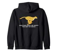 Les guépards me rendent Heureuse, tu n'es Pas si drôle Sweat à Capuche