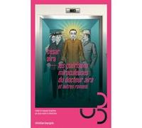 Les guérisons miraculeuses du docteur Aira - et autres romans César Aira (Auteur), Serge Mestre (Traduction), Michel Lafon (Traduction)