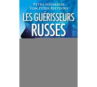 Les guérisseurs russes: Les processus de régénération de notre organisme humain