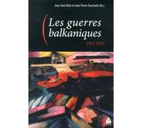 Les Guerres Balkaniques 1912-1913