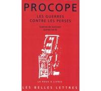 Les Guerres contre les Perses Procope de Césarée (Auteur), Janick Auberger (Traduction), Geoffrey Greatrex (Notes)