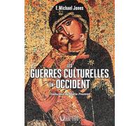Les guerres culturelles en occident Traduction de Maria Poumier - Michael E. Jones - Verbe Haut Editions Du - broché - Essai