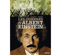 Les Guerres D'albert Einstein - Tome 1