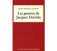 Les guerres de Jacques Derrida Jean-Michel Rabaté (Auteur)